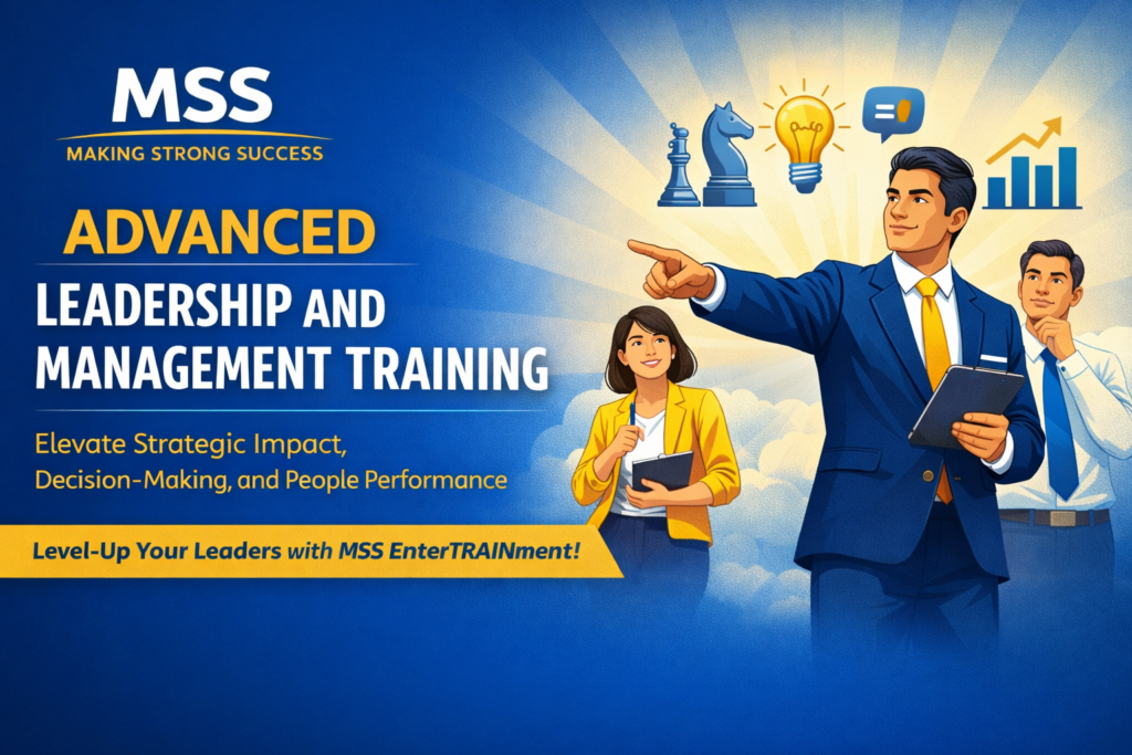 Advanced Leadership and Management Training in the Philippines by Making Strong Success (MSS), showcasing strategic leadership, decision-making, and people performance