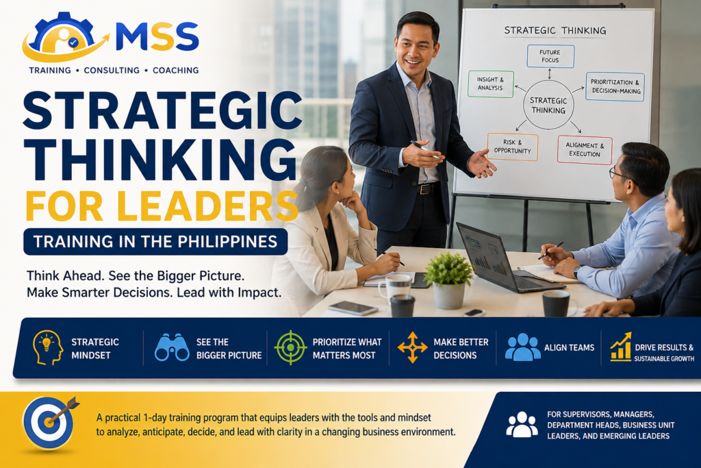 Strategic Thinking for Leaders Training in the Philippines featuring an MSS Corporation facilitator guiding managers through foresight, prioritization, strategic decision-making, team alignment, and execution
