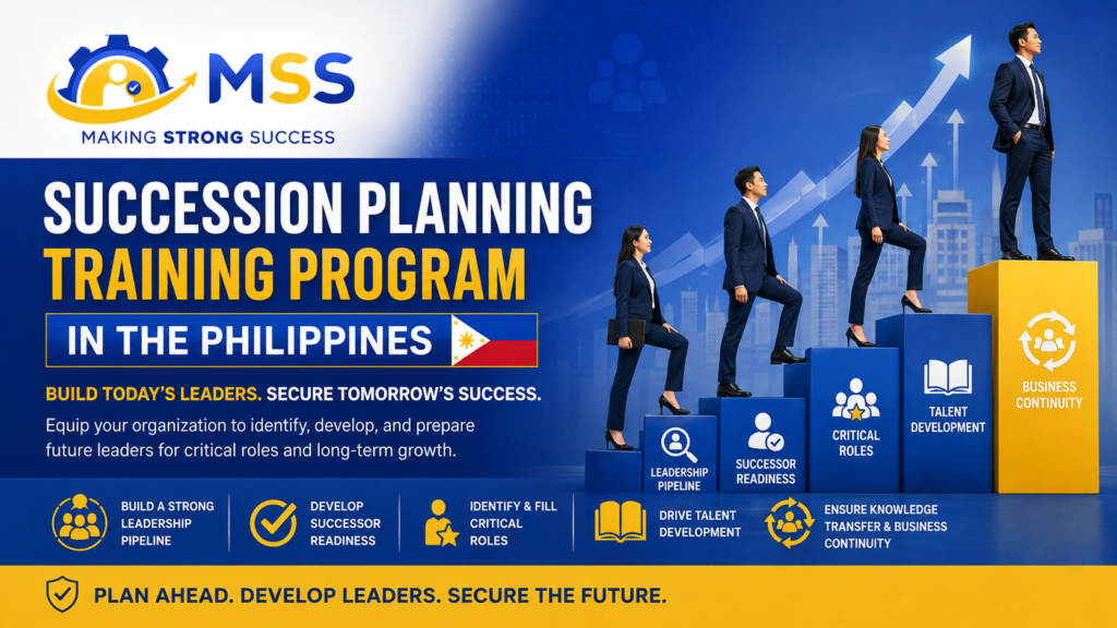 Succession Planning Training in the Philippines by MSS Corporation, featuring Filipino leaders developing succession pipelines, successor readiness, critical roles, talent development, knowledge transfer, and business continuity