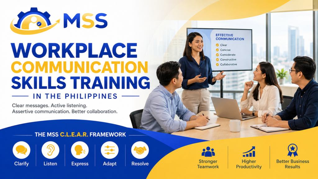 Workplace Communication Skills Training in the Philippines by MSS Corporation, featuring Filipino professionals practicing clear communication, active listening, assertiveness, collaboration, and the MSS C.L.E.A.R. framework