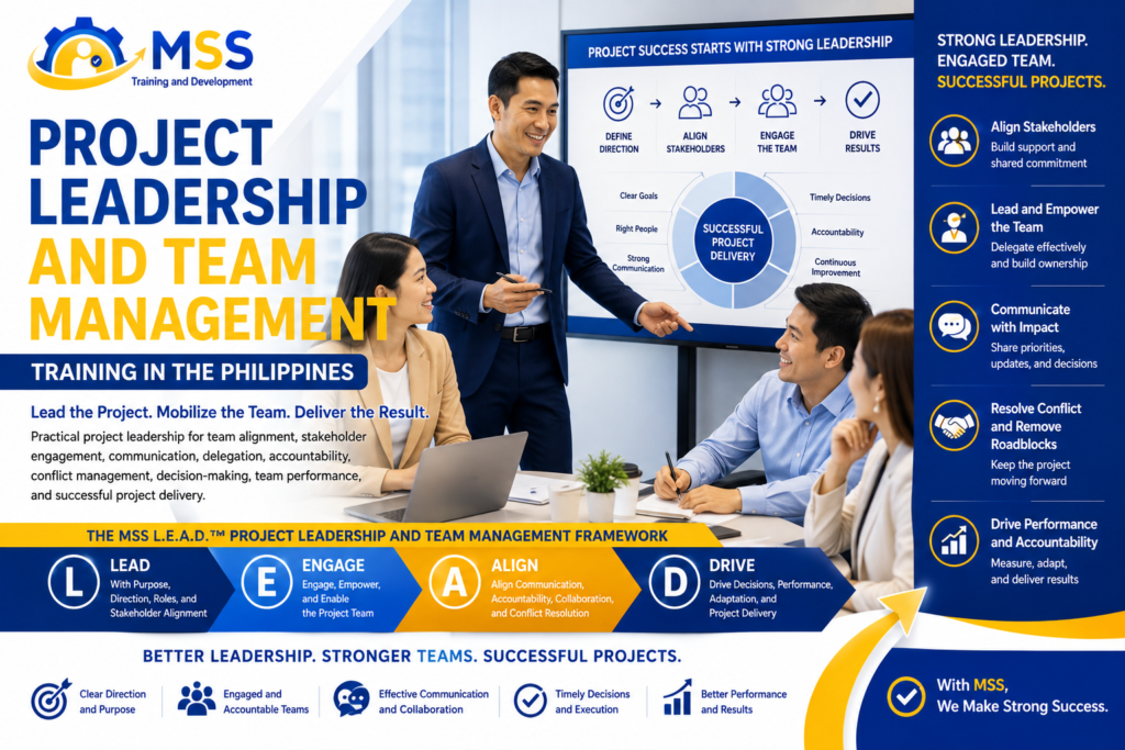 Project Leadership and Team Management Training in the Philippines by MSS Corporation, featuring Filipino project leaders aligning stakeholders, engaging teams, strengthening accountability, resolving conflict, and driving successful project delivery